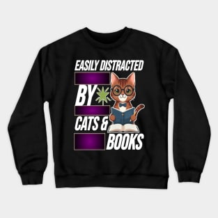 Easily Distracted by Cats Crewneck Sweatshirt